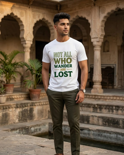 Not All Who Wander Are Lost T-Shirt - 100% Cotton Tee