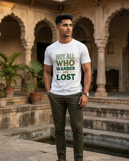 Not All Who Wander Are Lost T-Shirt - 100% Cotton Tee